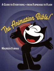 The Animation Bible: A Practical Guide to the Art of Animating from Flipbooks to Flash