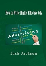 How to Write Highly Effective Ads
