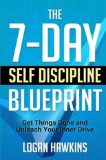 The 7-Day Self Discipline Blueprint