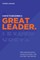 8 Keys To Becoming A Great Leader