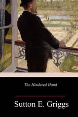 The Hindered Hand; or, The Reign of the Repressionist