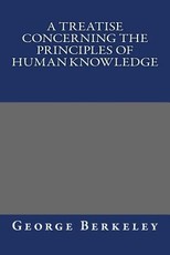 A Treatise Concerning the Principles of Human Knowledge