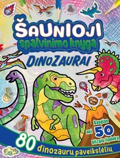 Dinozaurai. Šaunioji spalvinimo knyga