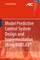 Model Predictive Control System Design and Implementation Using MATLAB®
