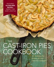 The Cast Iron Pies Cookbook