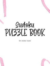 Sudoku Puzzle Book - Hard (8x10 Hardcover Puzzle Book / Activity Book)