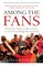 Among the Fans