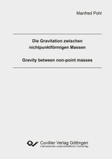 Die Gravitation zwischen nichtpunktförmigen Massen