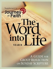 The Word Into Life, Year B