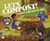 Let's Compost!