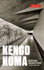 Kengo Kuma on Architecture