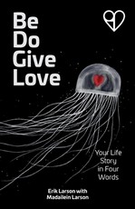 Be Do Give Love