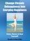 Change Chronic Unhappiness Into Every Day Happiness - 2 In 1 Box Set: 2 In 1 Box Set: Book 1: Daily Meditation Ritual + Book 2