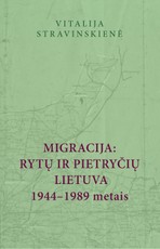 Migracija: Rytų ir Pietryčių Lietuva 1944–1989 metais
