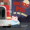 Big Rig Pig: Up All Night