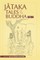 Jataka Tales of the Buddha - Volume I