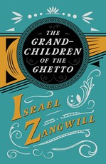 The Grandchildren of the Ghetto
