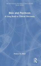 Bion and Psychosis