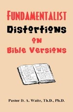 Fundamentalist Distortions on Bible Versions