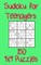 Sudoku for Teenagers 150 9x9 Puzzles