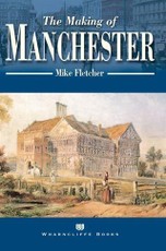 Making of Manchester