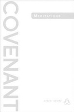 Covenant Bible Study: Covenant Meditations