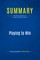Summary: Playing to Win