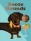 Boozehounds