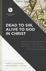 Dead to Sin, Alive to God in Christ