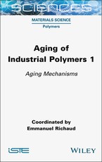 Aging of Industrial Polymers, Volume 1