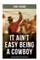 It Ain't Easy Being a Cowboy - 5 Western Ranchmen Classics in One Volume