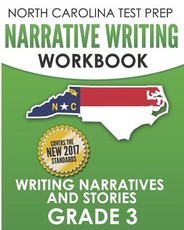 North Carolina Test Prep Narrative Writing Workbook Grade 3