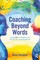 Coaching Beyond Words
