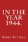 In the Year 1944.