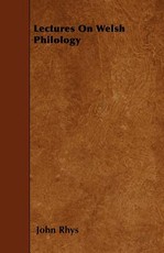 Lectures on Welsh Philology