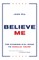 Believe Me