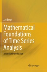 Mathematical Foundations of Time Series Analysis