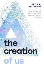 Creation of Us, The