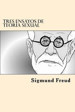 Tres Ensayos de teoria Sexual (Spanish edition)