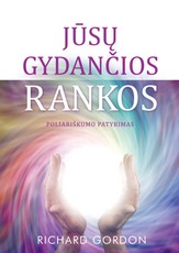 Jūsų gydančios rankos. Poliariškumo patyrimas