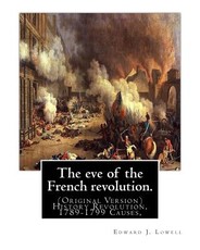 The eve of the French revolution. By