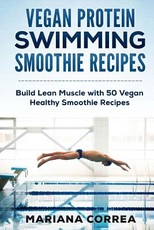 VEGAN PROTEIN SWIMMING SMOOTHIE Recipes