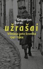 Užrašai: Vilniaus geto kronika, 1941–1944