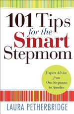 101 Tips for the Smart Stepmom