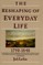 The Reshaping of Everyday Life, 1790-1840