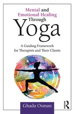 Mental and Emotional Healing Through Yoga