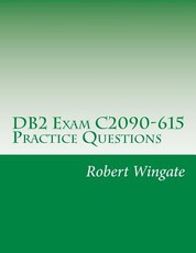 DB2 Exam C2090-615 Practice Questions