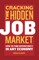 Cracking The Hidden Job Market