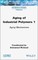 Aging of Industrial Polymers, Volume 1