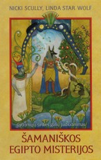 Šamaniškos Egipto misterijos